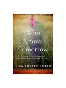 Who Knows Tomorrow - 9781602862708