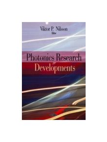 Photonics Research Developments - 9781604567205