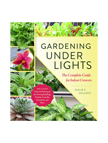 Gardening Under Lights - 9781604697957