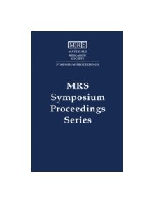 Materials and Devices for Smart Systems III: Volume 1129 - 9781605111018