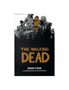 The Walking Dead Book 4 - 9781607060000