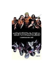 The Walking Dead Compendium Volume 1 - 9781607060765