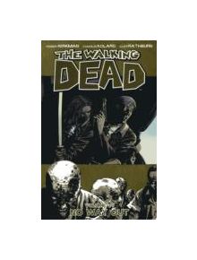 The Walking Dead Volume 14: No Way Out - 9781607063926