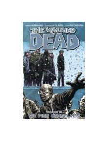 The Walking Dead Volume 15: We Find Ourselves - 9781607064404