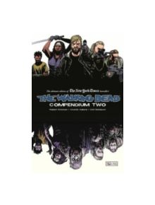 The Walking Dead Compendium Volume 2 - 9781607065968