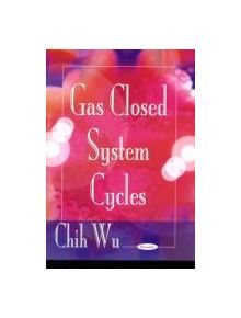 Gas Closed System Cycles - 9781607410584