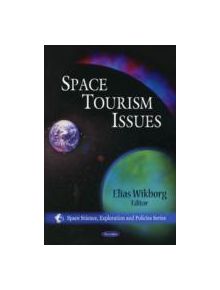 Space Tourism Issues - 9781607413530