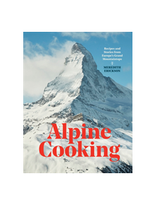 Alpine Cooking - 9781607748748