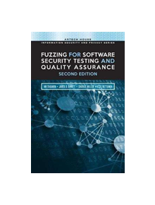 Fuzzing for Software Security Testing and Quality Assurance - 9781608078509
