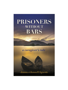 Prisoners Without Bars - 9781608082056