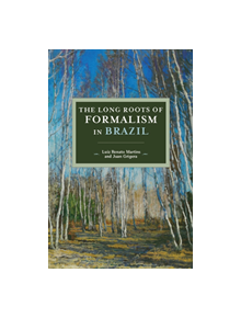 The Long Roots Of Formalism In Brazil - 9781608460823