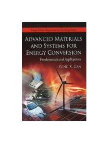 Advanced Materials & Systems for Energy Conversion - 9781608763498