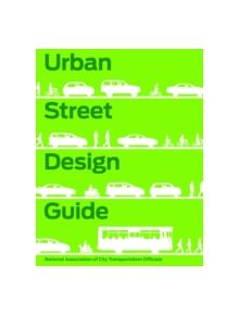 Urban Street Design Guide - 9781610914949