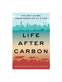 Life After Carbon - 9781610918497