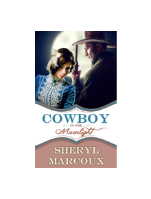 Cowboy in the Moonlight - 9781611165005