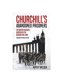 Churchill'S Abandoned Prisoners - 9781612007533