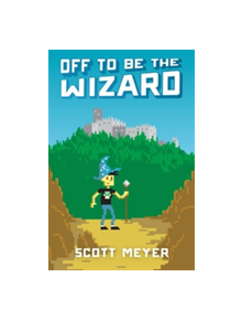 Off to Be the Wizard - 9781612184715