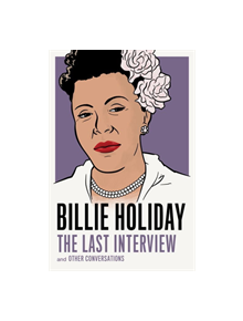 Billie Holiday: The Last Interview - 9781612196749