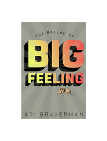 The Ballad Of Big Feeling - 9781612197678