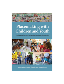 Placemaking with Children and Youth - 9781613321003