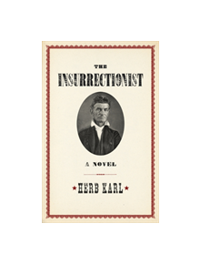 Insurrectionist: a Novel - 9781613736333