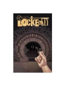 Locke & Key, Vol. 6 Alpha & Omega - 9781613778531