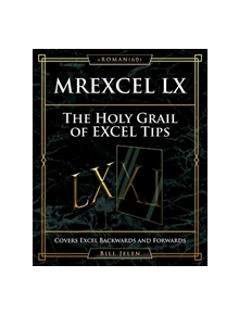 MrExcel LX The Holy Grail of Excel Tips - 9781615470631