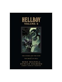 Hellboy Library Edition Volume 6: The Storm And The Fury And The Bride Of Hell - 9781616551339