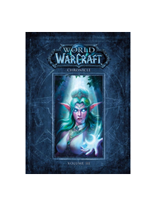 World Of Warcraft Chronicle Volume 3 - 9781616558475