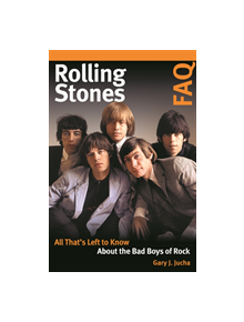 Rolling Stones FAQ - 9781617137242