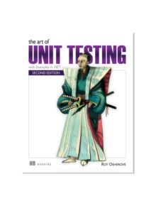 The Art of Unit Testing - 9781617290893