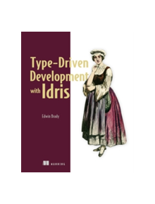Type-driven Development with Idris - 9781617293023