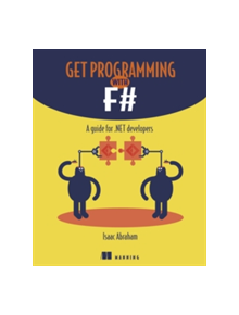 Get Programming with F# - 9781617293993