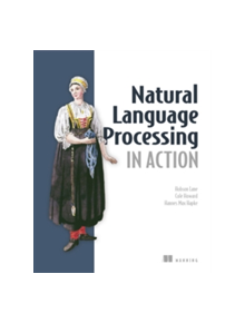 Natural Language Processing in Action - 9781617294631