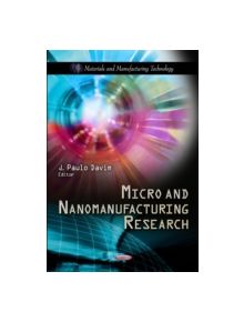 Micro & Nanomanufacturing Research - 9781619420038
