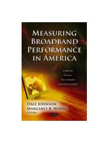 Measuring Broadband Performance In America - 9781619427372