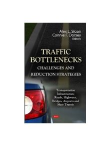 Traffic Bottlenecks - 9781620811801