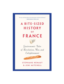 A Bite-sized History Of France - 9781620975473