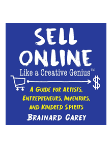 Sell Online Like a Creative Genius - 9781621536499