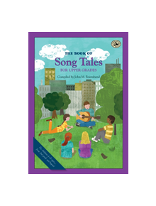 The Book of Song Tales for Upper Grades - 9781622770878