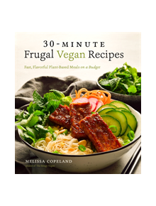 30-Minute Frugal Vegan Recipes - 9781624147777