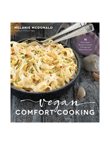 Vegan Comfort Cooking - 9781624147791