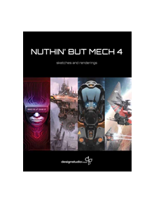 Nuthin' But Mech 4 - 9781624650383