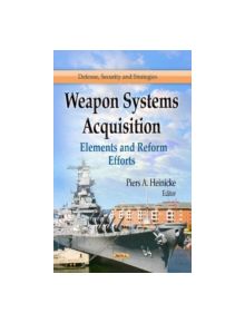 Weapon Systems Acquisition - 9781626184916