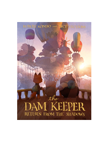 The Dam Keeper, Book 3 - 9781626724563