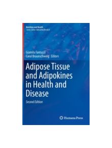 Adipose Tissue and Adipokines in Health and Disease - 9781627037693