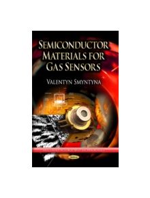 Semiconductor Materials for Gas Sensors - 9781628084580