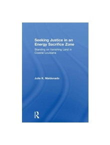 Seeking Justice in an Energy Sacrifice Zone - 9781629584003