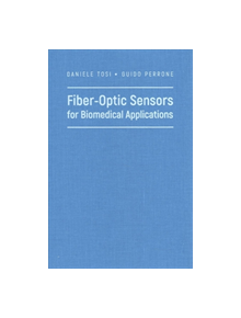 Fiber-Optic Sensors for Biomedical Applications - 9781630811525