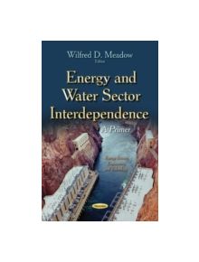 Energy & Water Sector Interdependence - 9781631177897